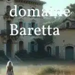 Frissonnez : « Le Domaine Baretta » de Sébastien Gatti