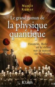 Le Grand Livre de la physique quantique